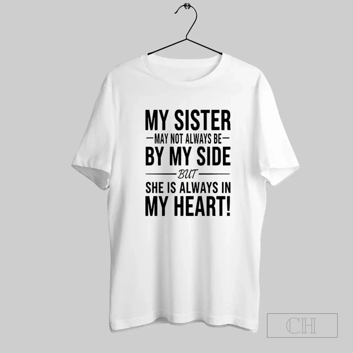 6ehuejhs My Sister May Not Always Be By My Side She Is Always In My