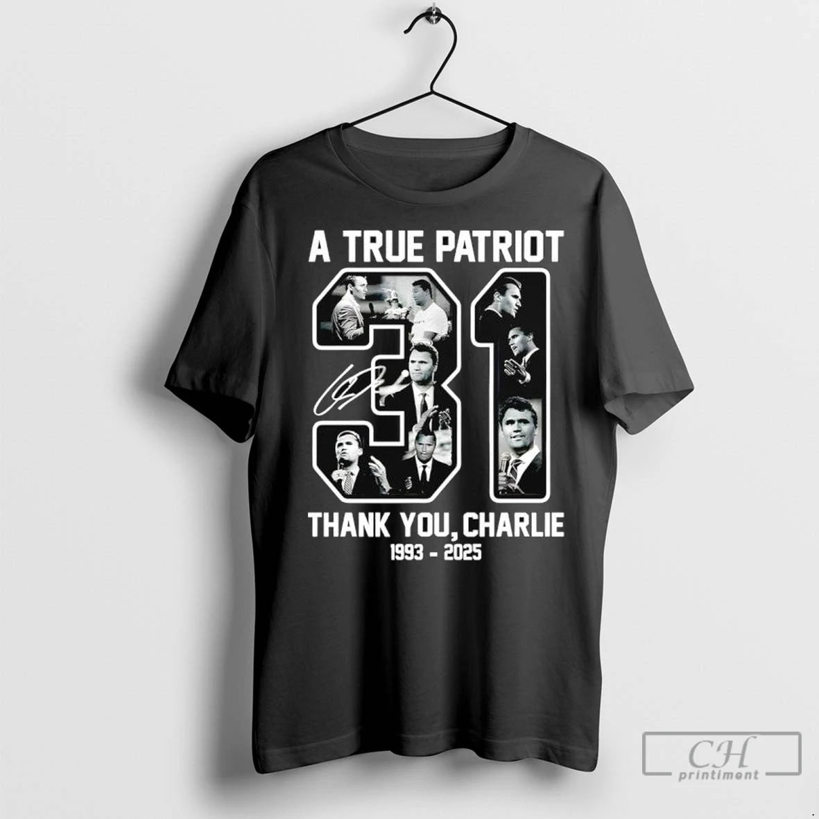 A True Patriot 31 Thank You Charlie Kirk 1993 2025 Signature T Shirts