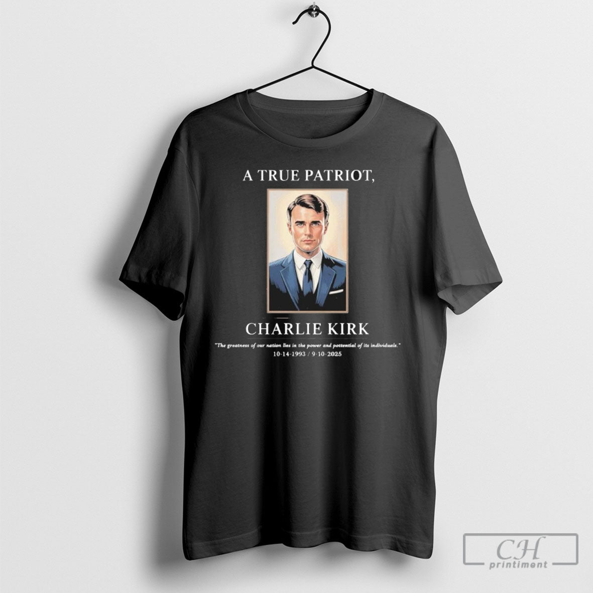 A True Patriot Charlie Kirk 1993 2025