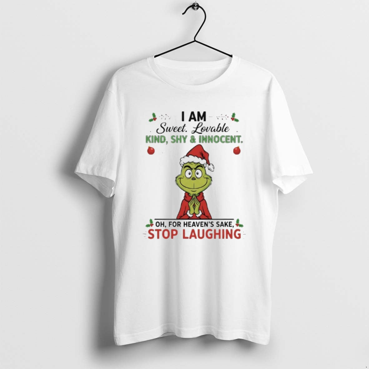 Official Grinch Santa 2025 I Am Sweet Lovable Kind Shy And Innocent For Heavens Sake