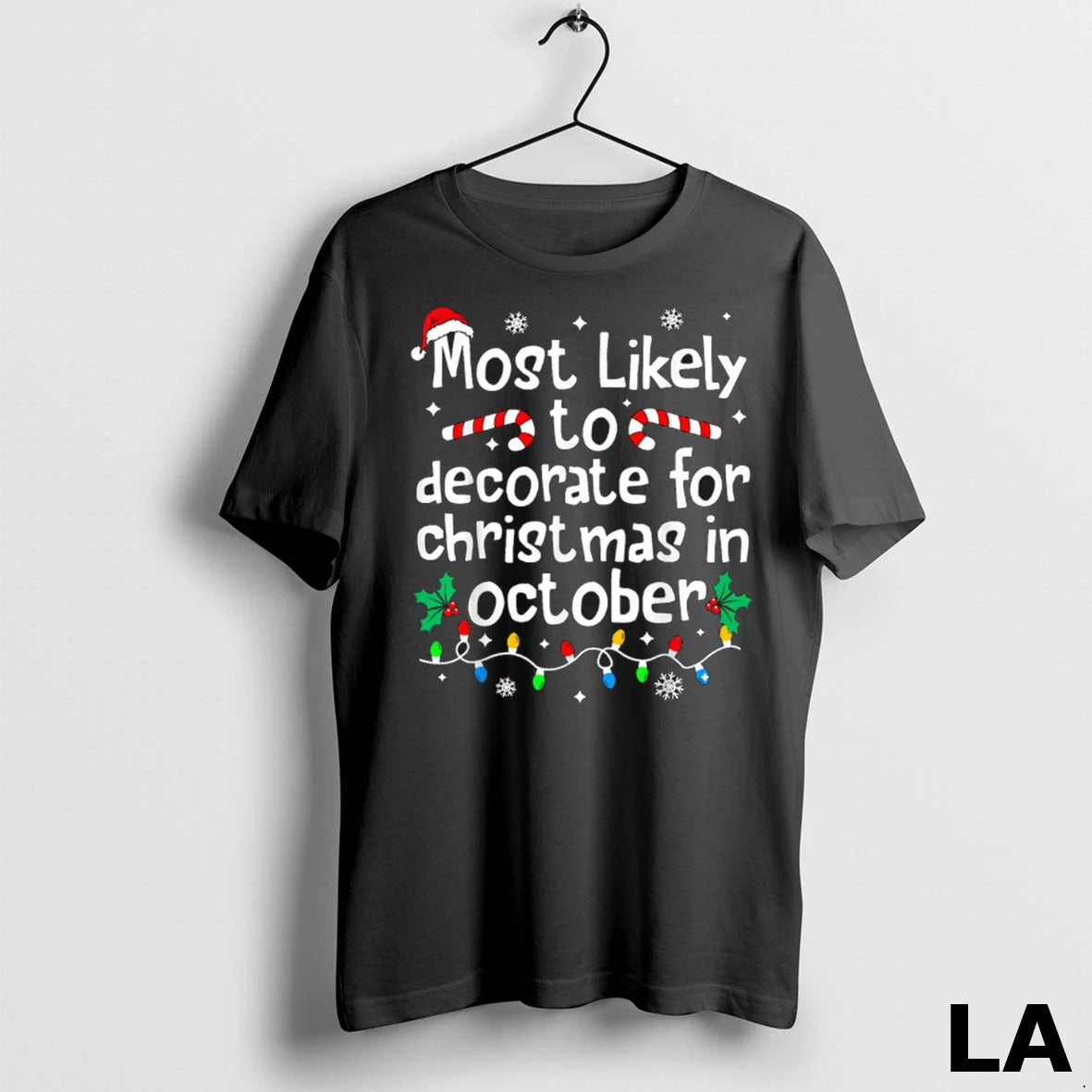 Original Most Likely To Decorate For Christmas In October Matching