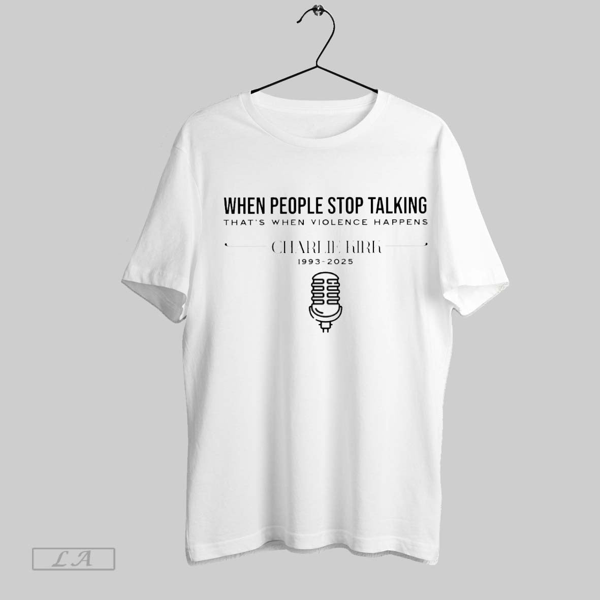 Original When People Stop Talking Thats When Violence Happens Charlie Kirk