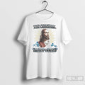 Premium Jesus The Daddy Issues T Shirts